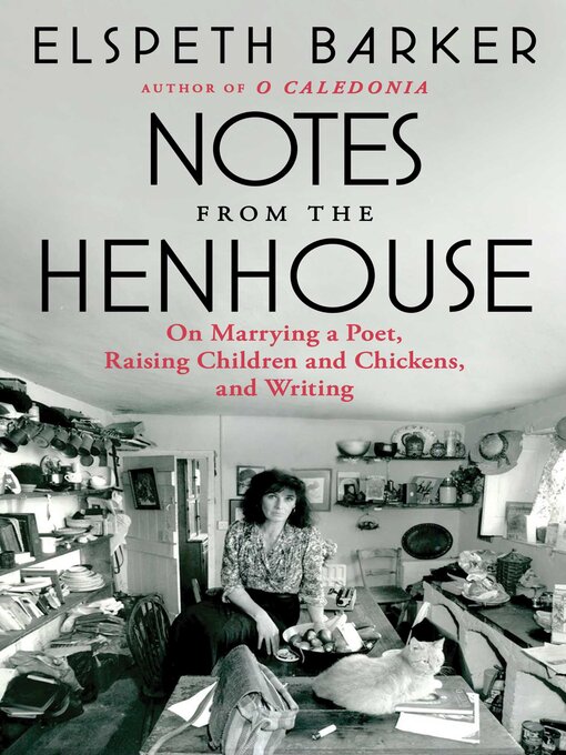 Title details for Notes from the Henhouse by Elspeth Barker - Available